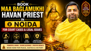 Book Maa Baglamukhi Havan Priest in Noida for Court Cases & Legal Issues