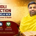 Kundli Prediction Expert Delhi NCR